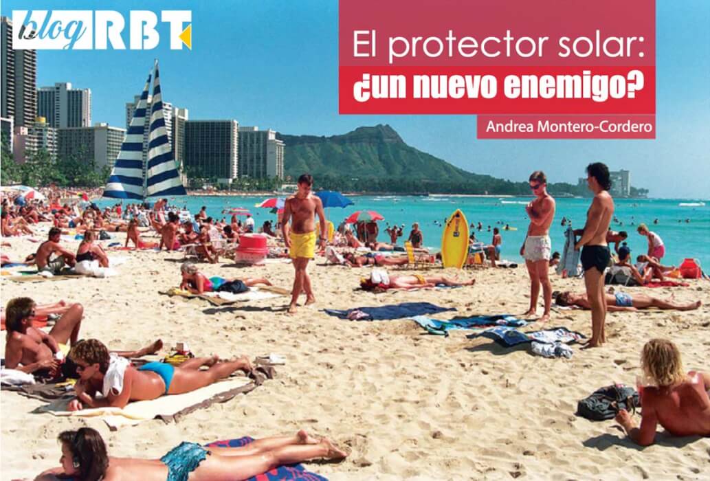 El protector solar, un nuevo enemigo?